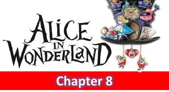 ALICE IN WONDERLAND CHAPTER 8 INSIDE THE GARDEN